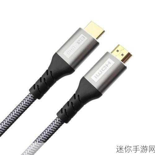 hdmi21高清线推荐：推荐几款优质的HDMI 2.1高清线，提升你的观影体验