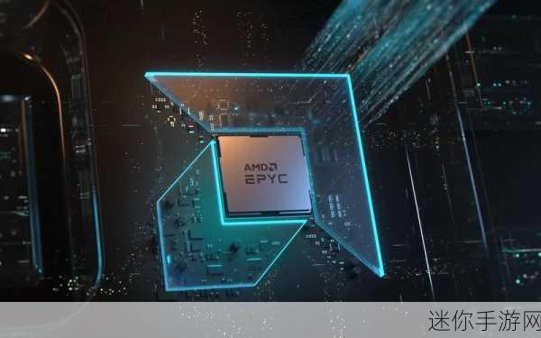 amd霄龙能玩游戏吗：AMD霄龙处理器是否适合游戏体验的全面分析与评测