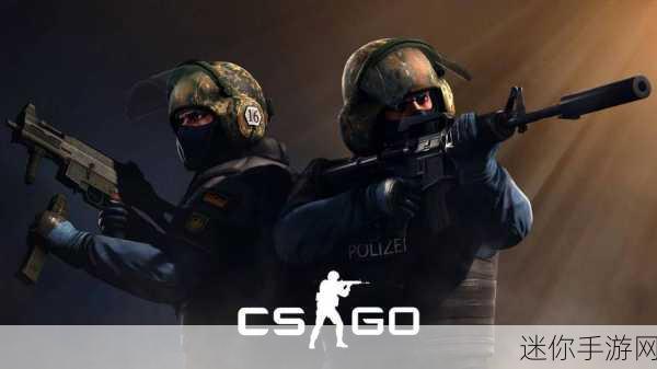 csgo高清大片2023最新版：2023年全新高清CSGO大片震撼上线，带你体验极致战斗乐趣