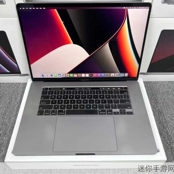 19岁MacBook Pro未满16岁：19岁MacBook Pro依然强劲，适合未满16岁的年轻用户使用